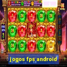 jogos fps android